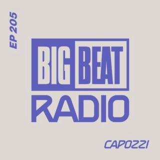 Big Beat Radio: EP #205 - CAPOZZI (ZION Mix)